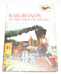 Railroads In The Days Of Steam