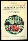 Arbustes Des Bois: La Flore Meconnue Du Nouveau-Brunswick