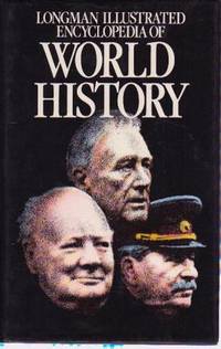 Longman Illustrated Encyclopedia of World History