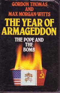 The Year of Armageddon: The Pope And The Bomb