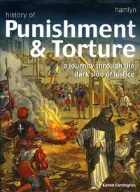 Hamlyn History of Punishment and Torture: Hamlyn History of Punishment and Torture: