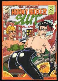 The Collected Horny Biker Slut (Vol. 1) The Collected Horny Biker Slut (Vol. 1)