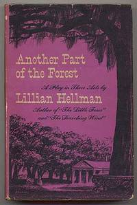 Another Part of the Forest: A Play in Three Acts