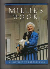 Millie's Book: As Dictated To Barbara Bush Millie's Book: As Dictated To Barbara Bush
