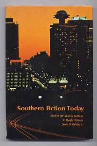 Southern Fiction Today: Renascence and Beyond Southern Fiction Today: Renascence and Beyond