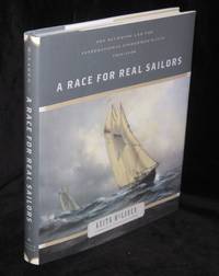 A Race for Real Sailors: The Bluenose And the International Fishermen's Cup, 1920-1938 A Race for Real Sailors: The Bluenose And the International Fishermen's Cup, 1920-1938
