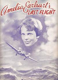 AMELIA EARHART'S LAST FLIGHT AMELIA EARHART'S LAST FLIGHT