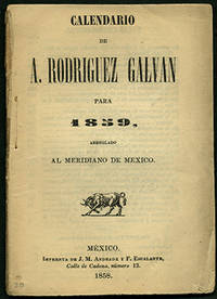 Calendario de A. Rodriguez Galvan para 1859, arreglado al meridiano de Mexico