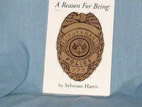 A REASON FOR BEING: THE SYL HARRIS STORY A REASON FOR BEING: THE SYL HARRIS STORY