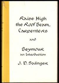 Raise High the Roof Beam, Carpenters and Seymour An Introduction