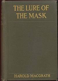 The Lure of the Mask The Lure of the Mask