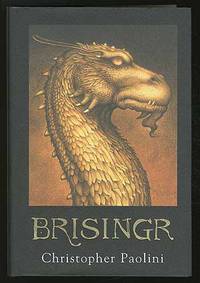 Brisinger. Or, The Seven Promises of Eragon Shadeslayer and Saphira Bjartskular: Inheritance Book Three