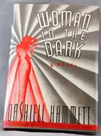 Woman in the Dark, a novel Woman in the Dark, a novel