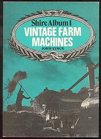 Vintage Farm Machines (Shire Album 1) Vintage Farm Machines (Shire Album 1)