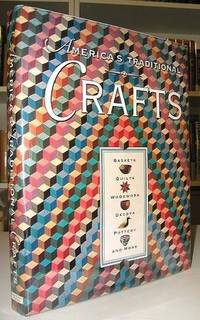 America's Traditional Crafts America's Traditional Crafts