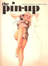 The Pin-Up: A Modest History The Pin-Up: A Modest History