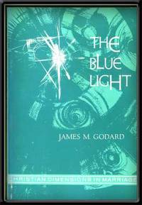 The Blue Light:  Christian Dimensions in Marriage; Home and Family Nurture  Covenant Life Curriculum