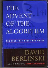 The Advent of the Algorithm: The Idea That Rules the World The Advent of the Algorithm: The Idea That Rules the World