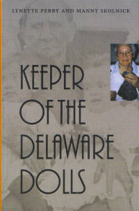 Keeper of the Delaware Dolls Keeper of the Delaware Dolls