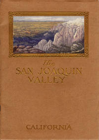 THE SAN JOAQUIN VALLEY THE SAN JOAQUIN VALLEY