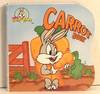 Carrot Book (Baby Looney Tunes)