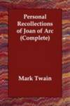 Personal Recollections Of Joan Of Arc
