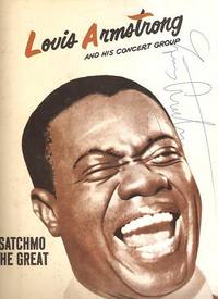 LOUIS ARMSTRONG AND HIS CONCERT GROUP:  SATCHMO THE GREAT   [with seven original signatures]