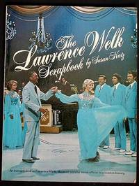 The Lawrence Welk Scrapbook The Lawrence Welk Scrapbook