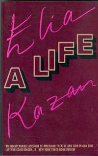 Elia Kazan:  A Life