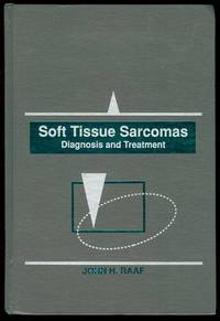 Soft Tissue Sarcomas: Diagnosis and Treatment