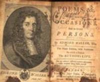 Poems, &c.  Written upon several Occasions, And to several Persons.  By Edmond Waller, Esq; The Ninth Edition, with Additions.  To which is Prefix'd The Author's Life