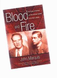 Blood and Fire: The Duke of Windsor and the Strange Murder of Sir Harry Oakes Blood and Fire: The Duke of Windsor and the Strange Murder of Sir Harry Oakes