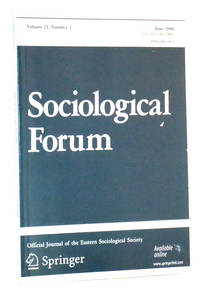 Sociological Forum, Vol. 21, No. 2 (June 2006).  Official Journal of the  Eastern Sociological Society