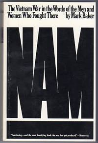 Nam: the Vietnam War in the Words of the Men and Women Who Fought There