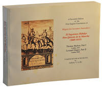 A Facsimile Edition of the First English Translations of Miguel de Cervantes Saavedra´s El Ingenioso Hidalgo Don Quixote de la Mancha (1605-1615). Thomas Shelton, Part I,, London, 1612. Leonard Digges, Part II, London, 1620 A Facsimile Edition of the First English Translations of Miguel de Cervantes Saavedra´s El Ingenioso Hidalgo Don Quixote de la Mancha (1605-1615). Thomas Shelton, Part I,, London, 1612. Leonard Digges, Part II, London, 1620