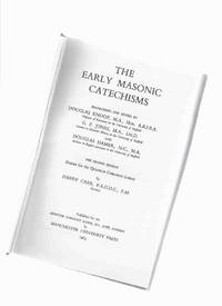 The Early Masonic Catechisms ( Freemasons / Freemasonry / Masons )