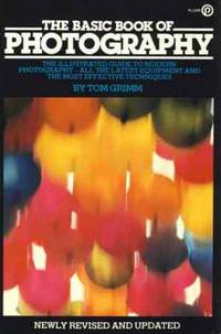 The Basic Book of Photography (A Plume Book) The Basic Book of Photography (A Plume Book)