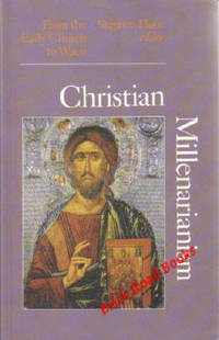 Christian Millenarianism : From the Early Church to Waco Christian Millenarianism : From the Early Church to Waco