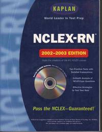 KAPLAN NCLEX-RN WITH CD-ROM, 2002-2003 KAPLAN NCLEX-RN WITH CD-ROM, 2002-2003