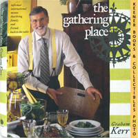 The Gathering Place (Informal International Menus That Bring Family And Friends Back To The Table) The Gathering Place (Informal International Menus That Bring Family And Friends Back To The Table)