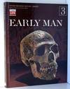 Early Man; Young Readers Nature Library