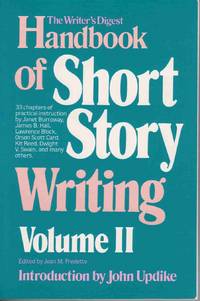 THE WRITER'S DIGEST HANDBOOK OF SHORT STORY WRITING - VOLUME 2 - THE WRITER'S DIGEST HANDBOOK OF SHORT STORY WRITING - VOLUME 2 -