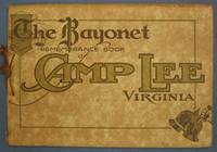 The BAYONET REMEMBRANCE BOOK Of CAMP LEE VIRGINIA The BAYONET REMEMBRANCE BOOK Of CAMP LEE VIRGINIA