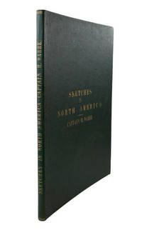 Sketches in North America and the Oregon Territory. By Captain H. Warre, (A.D.C. to the late Commander of the Forces)