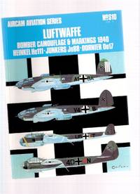 LUFTWAFFE:  Bomber Camouflage and Markings 1940 - Heinkel He111 / Junkers Ju88 / Dornier Do17 / Osprey Aircam Aviation Series  # S 10