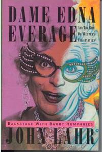 Dame Edna Everage and the Rise of Western Civilisation: Backstage with Barry Humphries