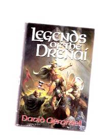 Legends of the Drenai ---an Omnibus Edition containing --- Legend (aka:  Against the Horde ) ---The King Beyond the Gate --- Quest for Lost Heroes ---by David Gemmell  ( Trilogy )