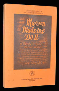 Manson Made Me Do It. A Family Portrait of the Manson Women Manson Made Me Do It. A Family Portrait of the Manson Women