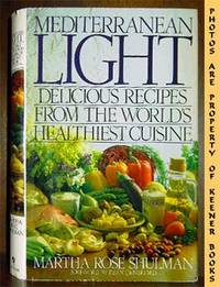 Mediterranean Light (Delicious Recipes From The World's Healthiest Cuisine) Mediterranean Light (Delicious Recipes From The World's Healthiest Cuisine)