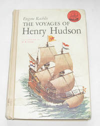 The Voyages Of Henry Hudson The Voyages Of Henry Hudson